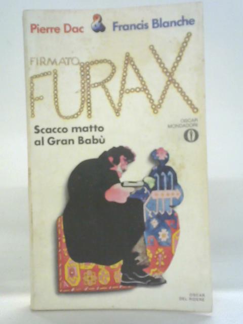 Firmato Furax: Scacco matto al Gran Babu By Pierre Dac Francis Blanche