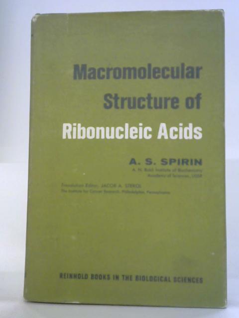 Molecular Structure Of Ribonucleic Acids von A.S. Spirin