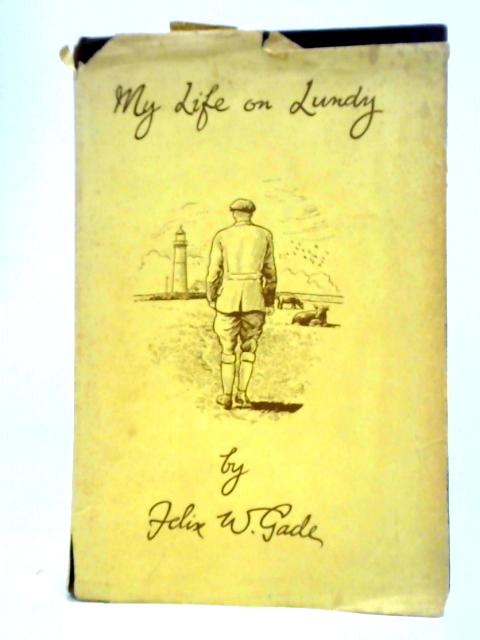 My Life on Lundy von F. W. Gade