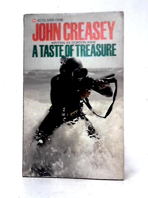 A Taste of Treasure By John Creasey (Gordon Ashe)