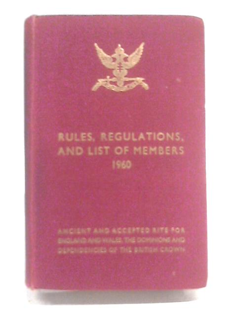 Rules and Regulations and List of Members von Ancient and Accepted Rite