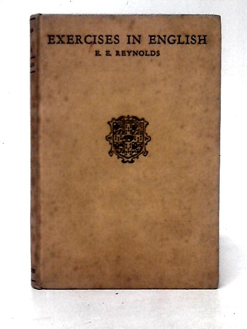 Exercises in English By E. E. Reynolds