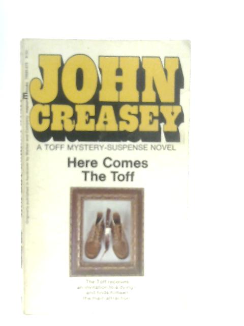Here Comes the Toff By John Creasey