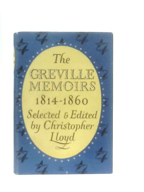 The Greville Memoirs 1840-1860 von Christopher Lloyd (Ed.)