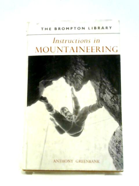 Instructions In Mountaineering By A Greenbank