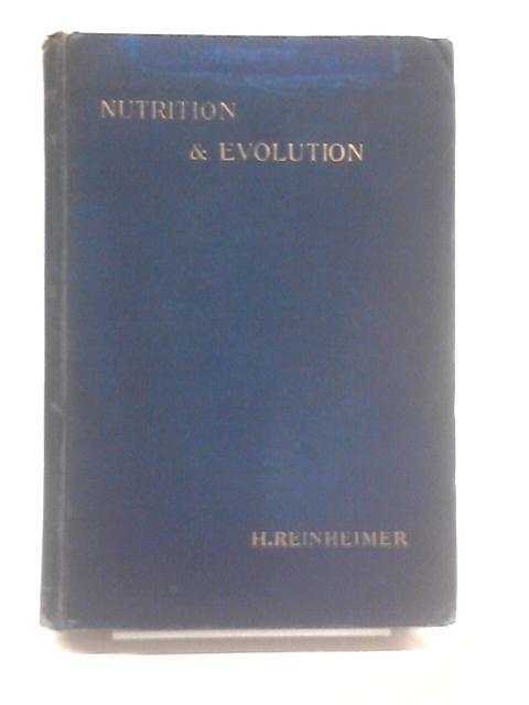 Nutrition And Evolution von Hermann Reinheimer
