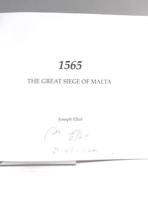 1565 The Great Siege Of Malta By Joseph Ellul