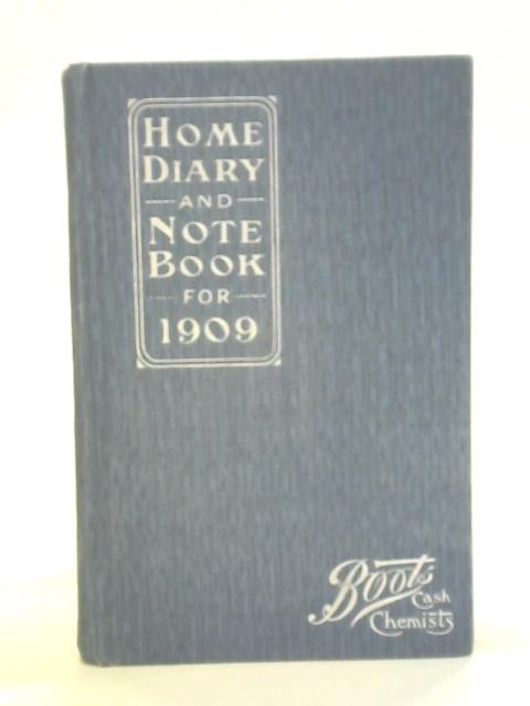 Boots Home Diary and Ladies' Note Book for the 1909 von unstated