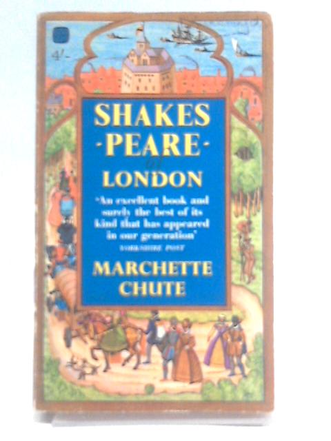 Shakespeare of London (Four Square Books) von Marchette Chute