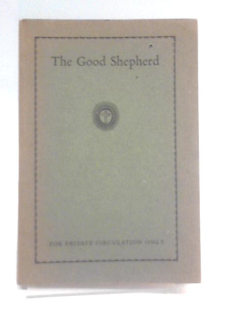 The Good Shepherd By Wilfred L Knox