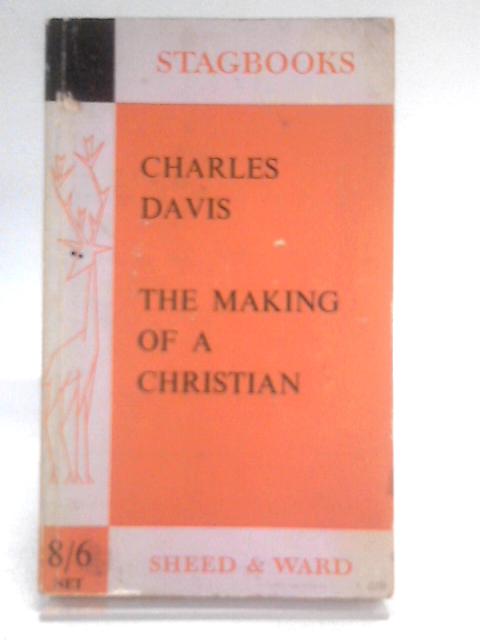 Making of a Christian By Charles Davis