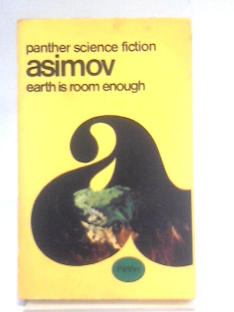 Earth Is Room Enough (Panther books-no.1042) By Isaac Asimov