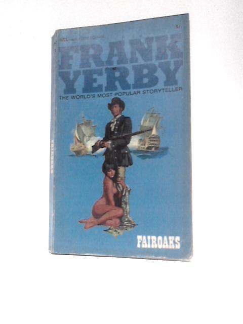 Fairoaks von Frank Yerby