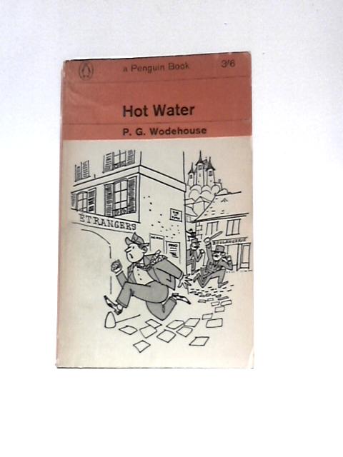 Hot Water von P. G. Wodehouse