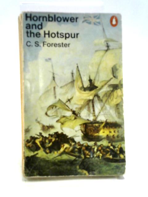 Hornblower And The Hotspur par C. S. Forester