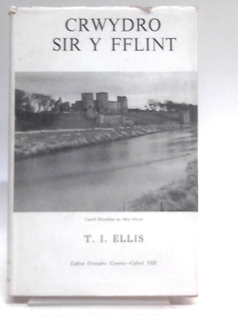 Crwydro Sir Y Fflint von T.I. Ellis