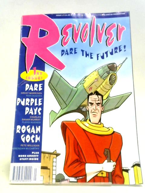 Revolver: Dare The Future, Issue 1 By Various