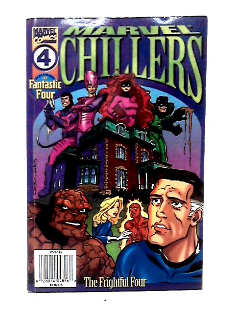 Marvel Chillers: The Frightful Four By Joey Cavalieri