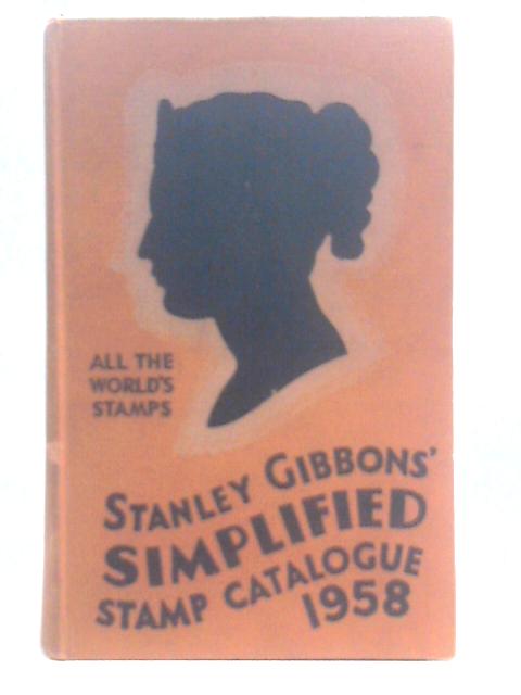 Stanley Gibbons' Simplified Stamp Catalogue 1958 (Twenty-Third Edition) By Stanley Gibbons