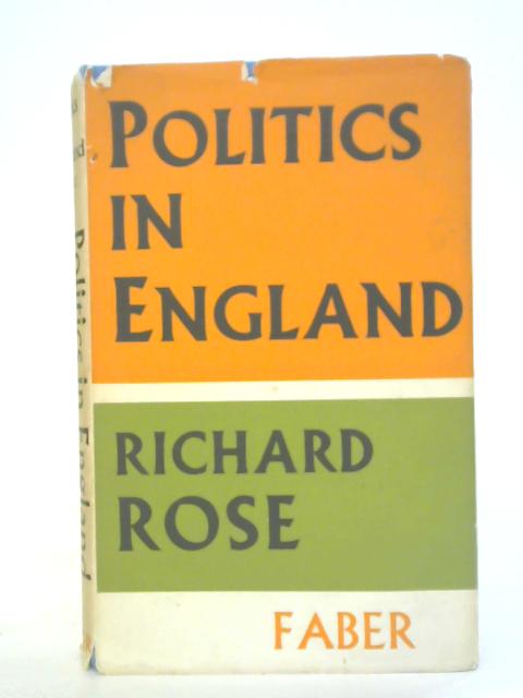 Politics in England By Richard Rose