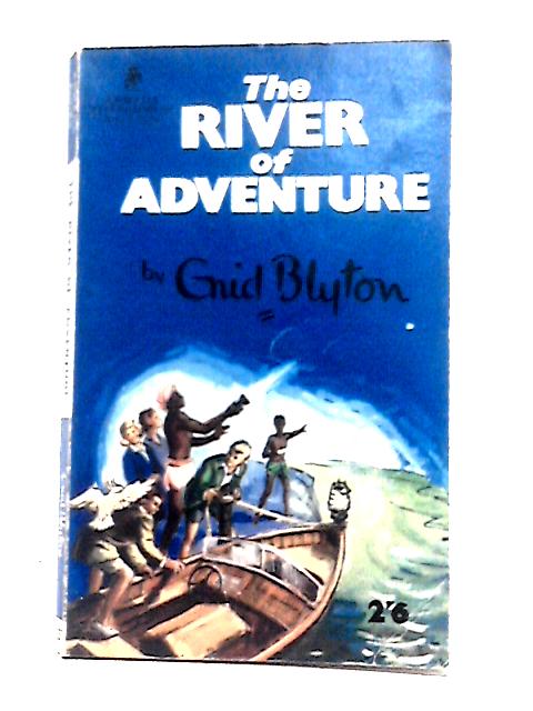 The River of Adventure By Enid Blyton