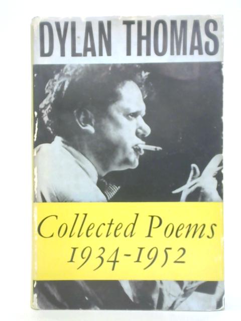 Collected Poems, 1934-1952 By Dylan Thomas