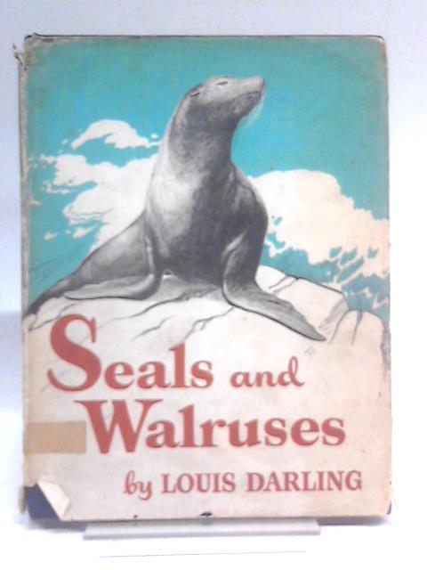 Seals and Walruses By Louis Darling