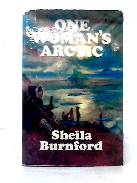 One Woman's Arctic By Sheila Burnford