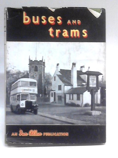 Buses and Trams By A. A. Townsin (Ed.)