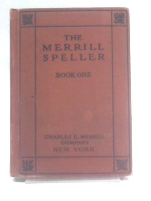 The Merrill Speller, Book One By J. Ormond Wilson