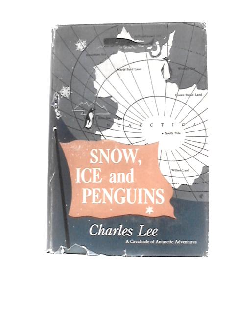 Snow, Ice and Penguins von Charles Lee