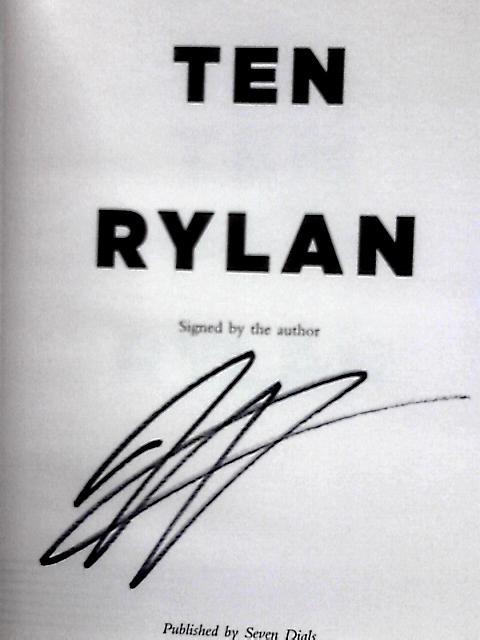 Ten: The Decade That Changed My Future By Rylan Clark