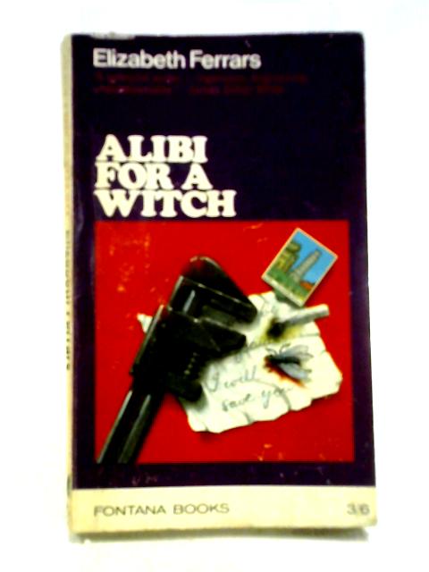 Alibi for A Witch By Elizabeth Ferrars