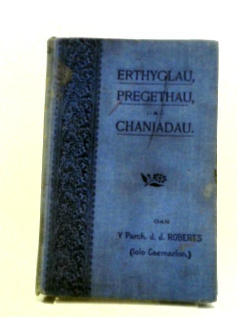 Myfyrion Erthyglau, A Chaniadau By J.J.Roberts, Y.Parch