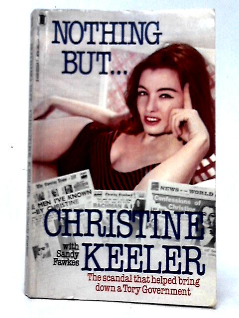 Nothing But..Christine Keeler By Christine Keeler