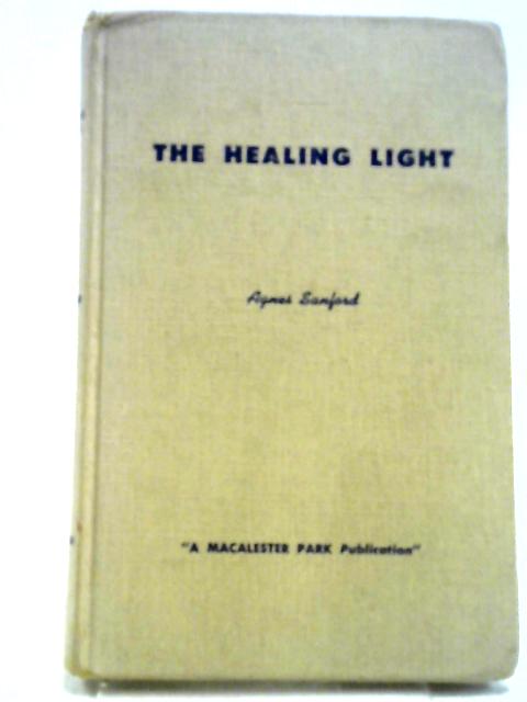 The Healing Light By Agnes Sanford