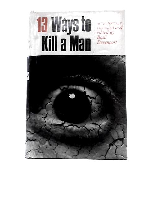 13 Ways to Kill a Man By Basil Davenport