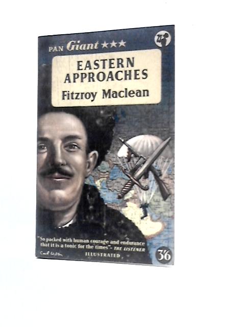 Eastern Approaches von Fitzroy Maclean