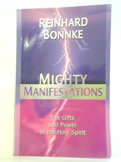 Mighty Manifestations By Reinhard Bonnke