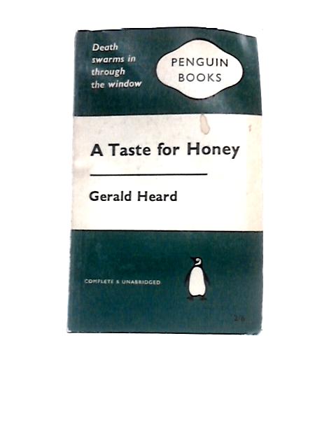 A Taste For Honey By Henry Fitzgerald Heard