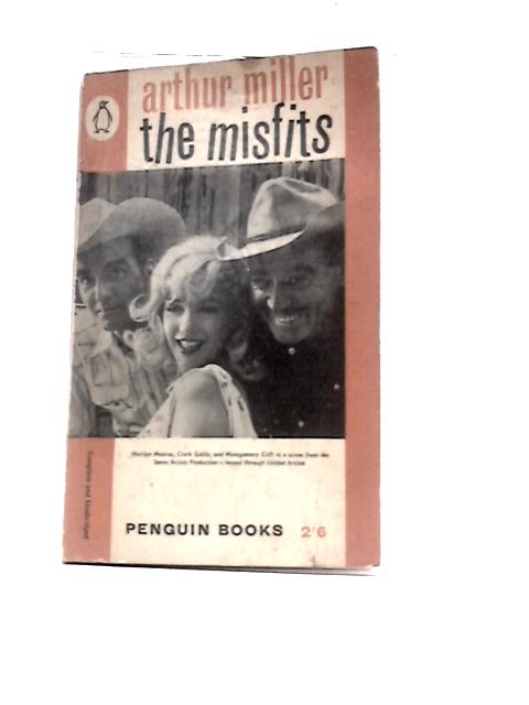 The Misfits By Arthur Miller