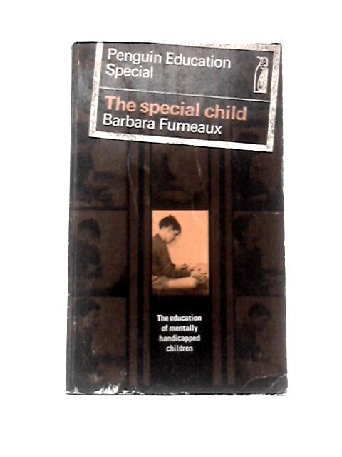 The Special Child By Barbara Furneaux