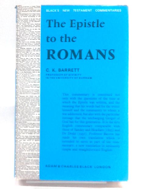 A Commentary On The Epistle To The Romans By C.K. Barrett