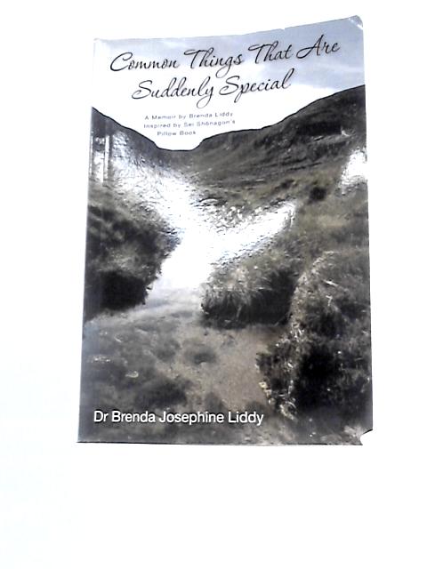 Common Things That Are Suddenly Special By Dr Brenda Josephine Liddy