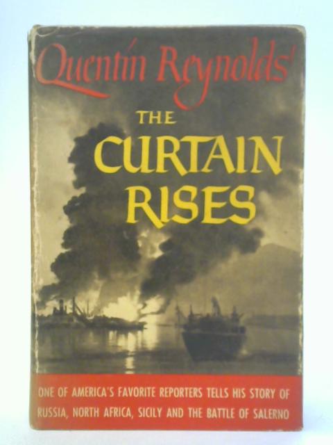 The Curtain Rises By Quentin Reynolds