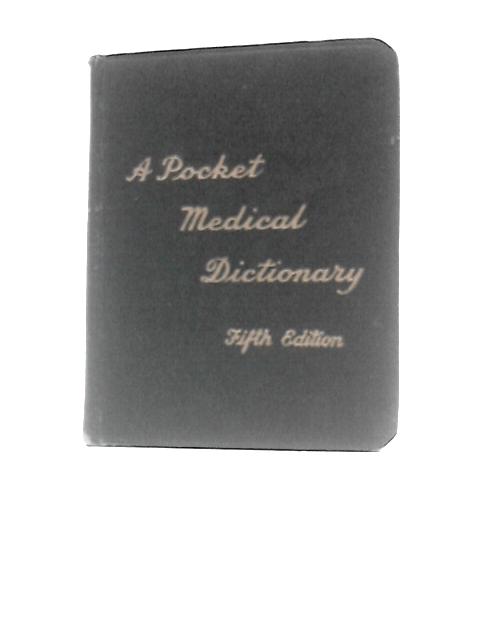 A Pocket Medical Dictionary By Lois Oakes