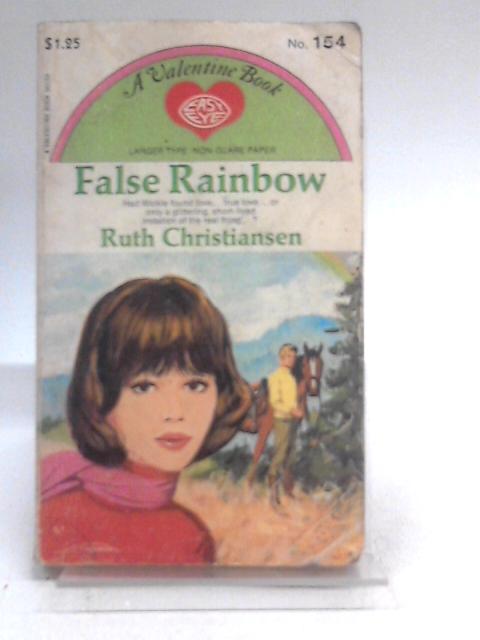 False Rainbow By Ruth Christiansen