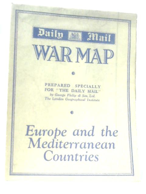 Daily Mirror War Map of Europe and the Mediterranean Countries By Anon