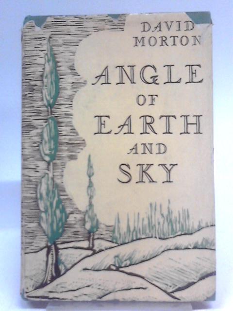 Angle of Earth and Sky By David Morton