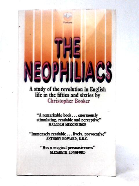 The Neophiliacs By Christopher Booker